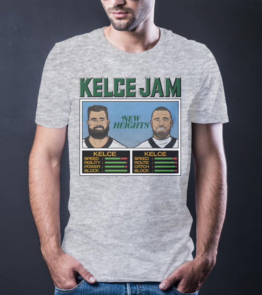 Kelce Jam New Heights Jason Travis Speed Agility Power Route Catch Block T-Shirt