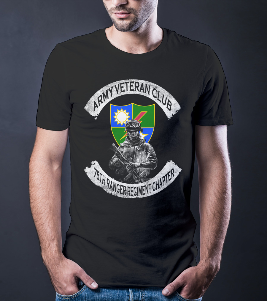 Army Veteran Club 75Th Ranger Regiment Chapter T-Shirt