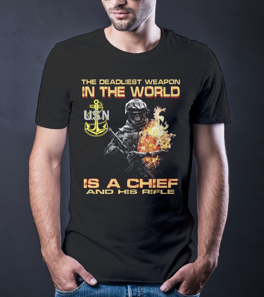 The Deadliest Weapon In The World Usn Is A Chief And His Rifle T-Shirt