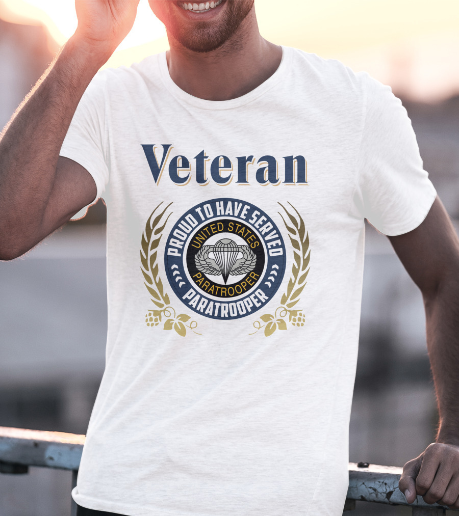 Veteran Proud To Have Served United States Paratrooper T-Shirt