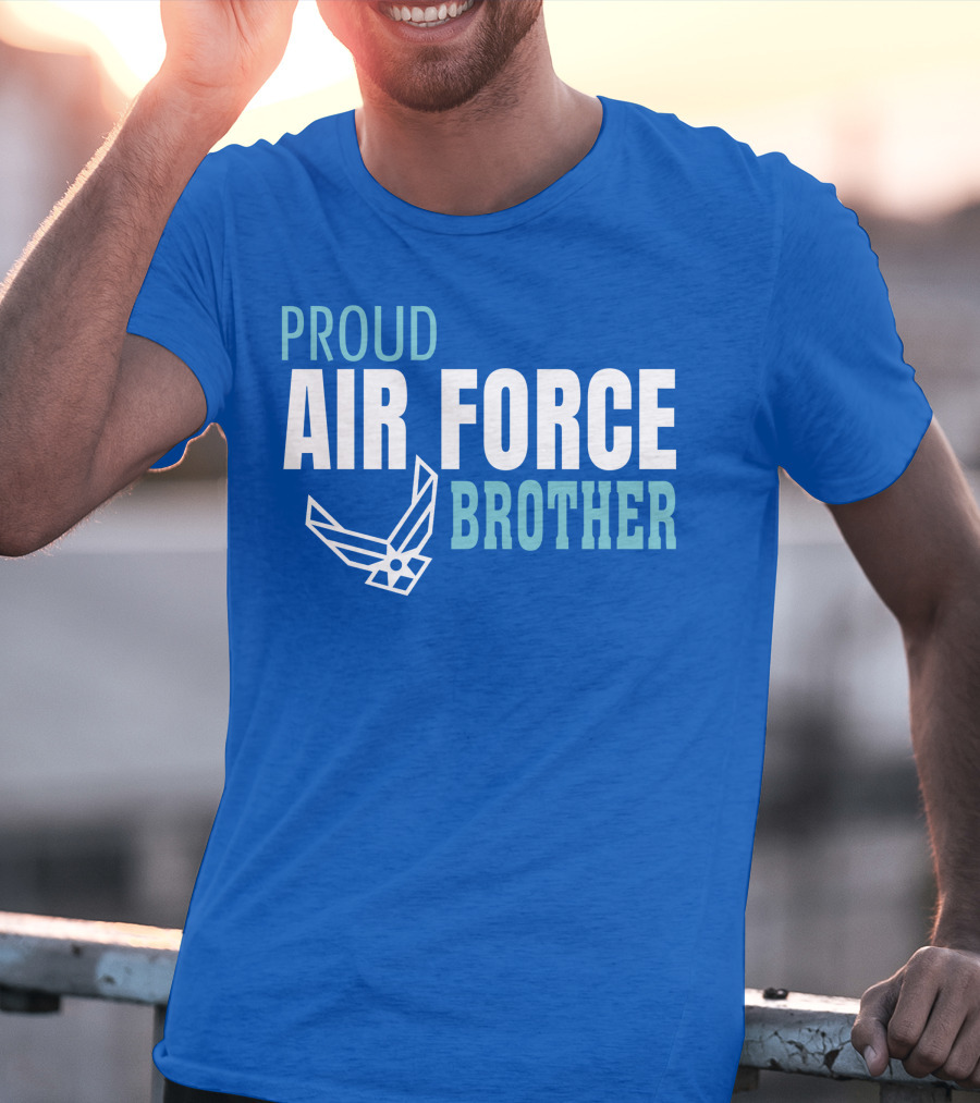 Proud Air Force Brother T-Shirt