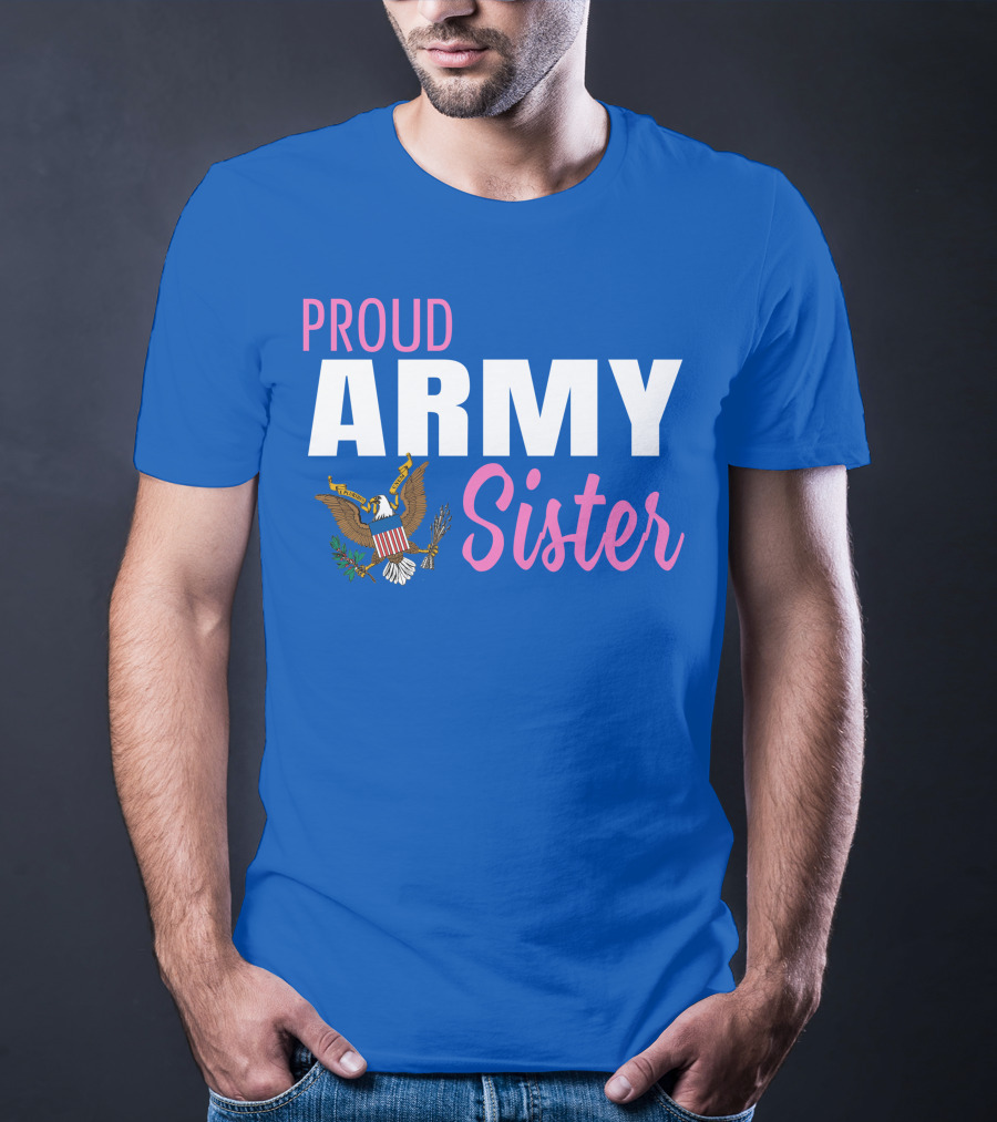 Proud Army Sister T-Shirt