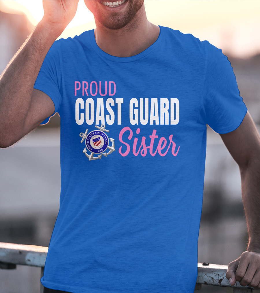 Proud Coast Guard Sister United States Coast Guard 1790 T-Shirt