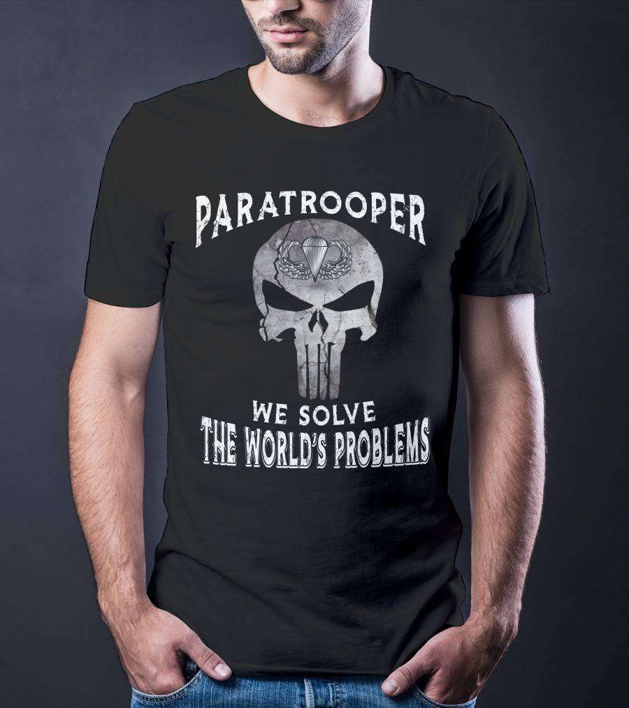 Paratrooper We Solve The World's Problems Punisher Skull Parachute Badge T-Shirt