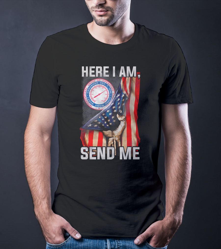Here I Am Send Me International Union Of Operating Engineers Flag T-Shirt