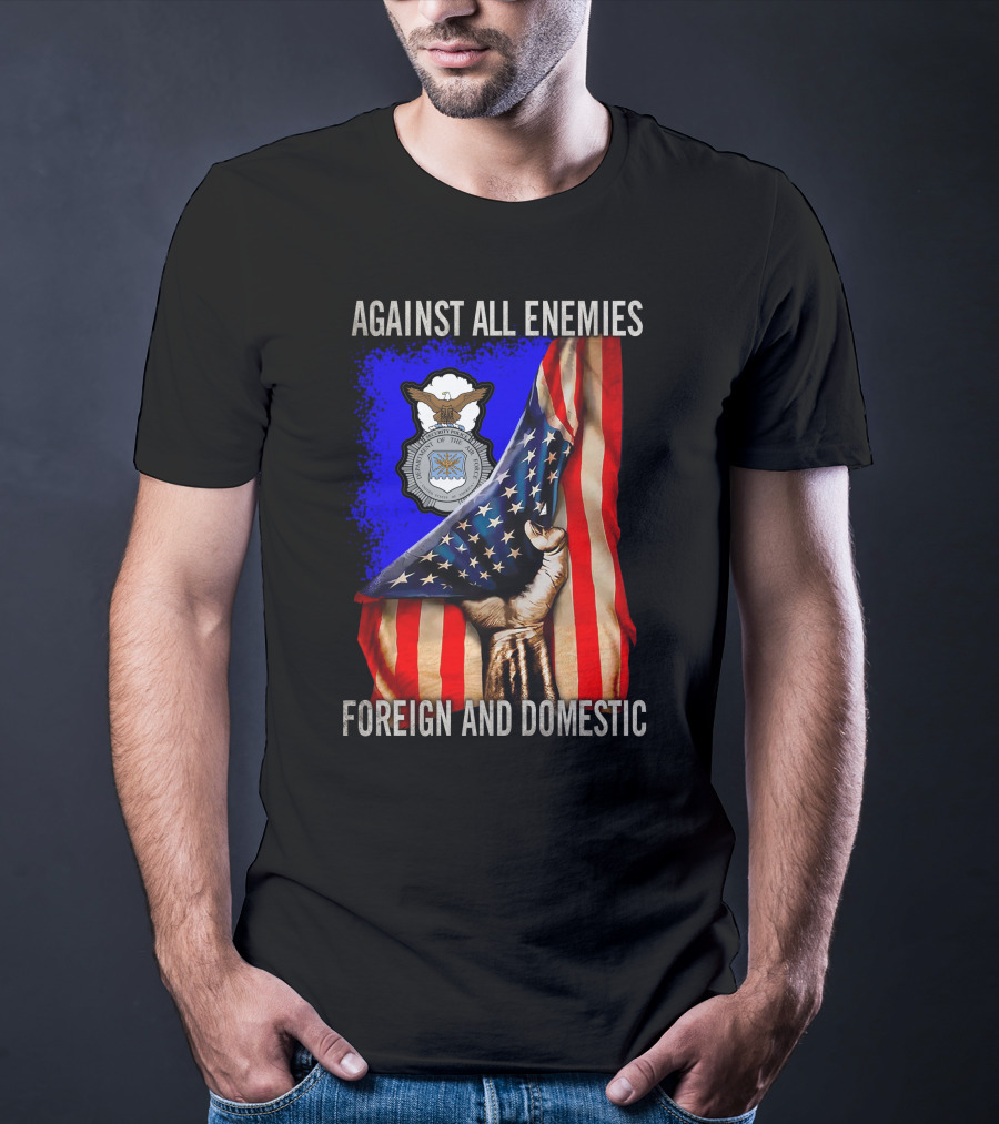 Against All Enemies Foreign And Domestic United States Air Force Defenders T-Shirt