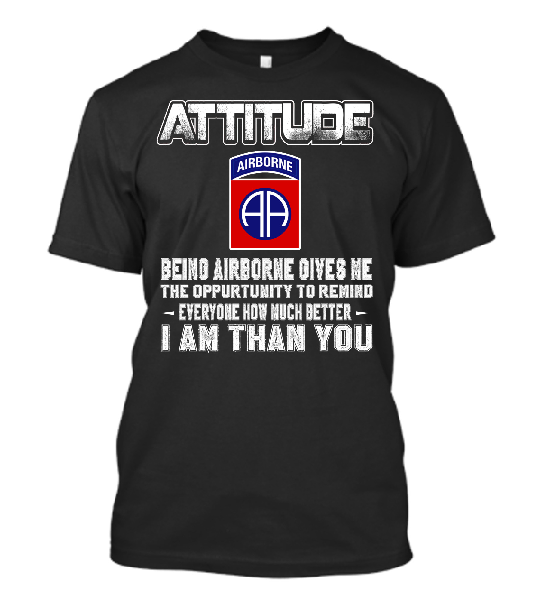 Attitude Airborne Opportunity Reminder T-Shirt