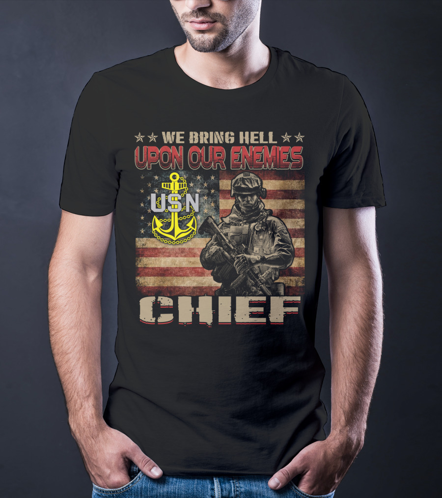 We Bring Hell Upon Our Enemies Usn Chief T-Shirt