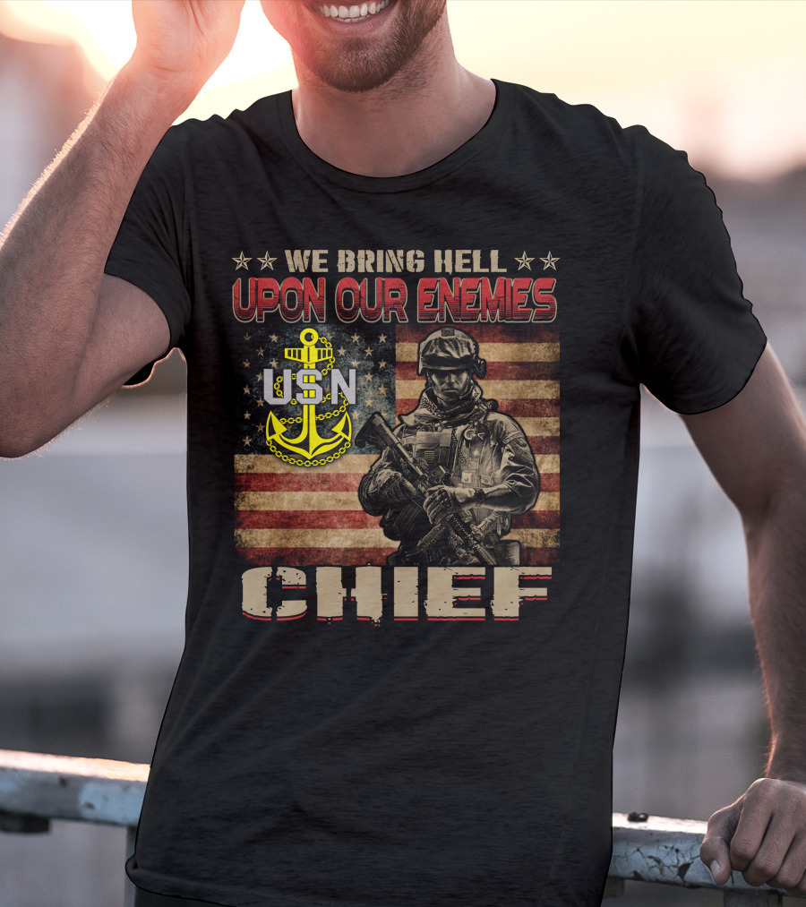 We Bring Hell Upon Our Enemies Usn Chief T-Shirt