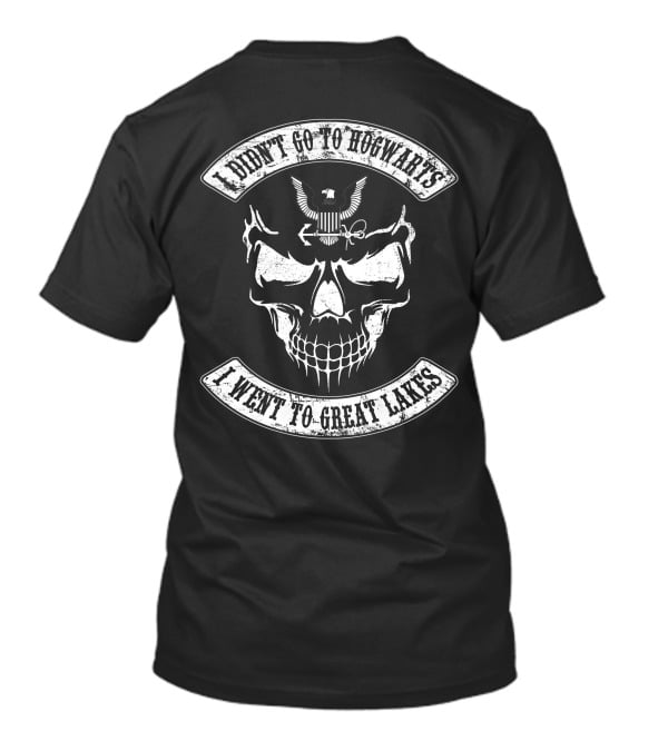 I Didn't Go To Hogwarts I Went To Great Lakes Skull T-Shirt