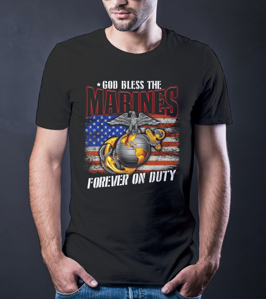 God Bless The Marines Forever On Duty American Flag Honor T-Shirt