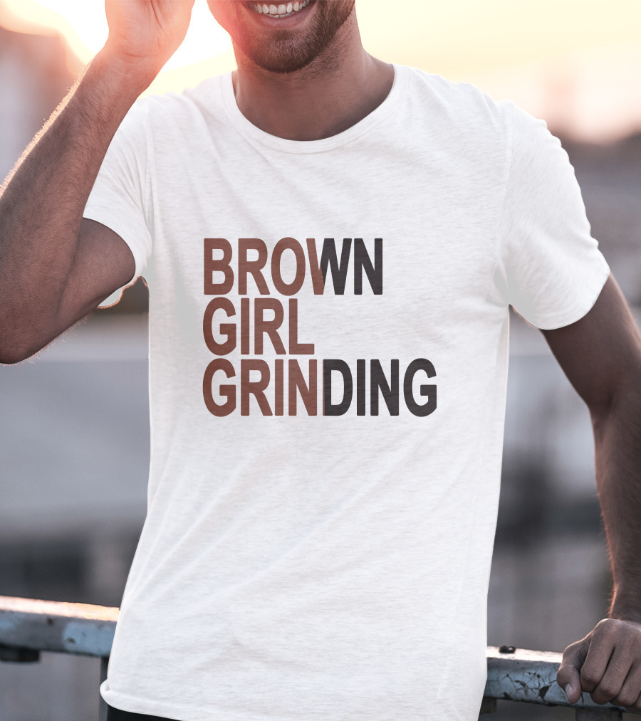 Brown Girl Grinding Sznofsolo Merch T-Shirt