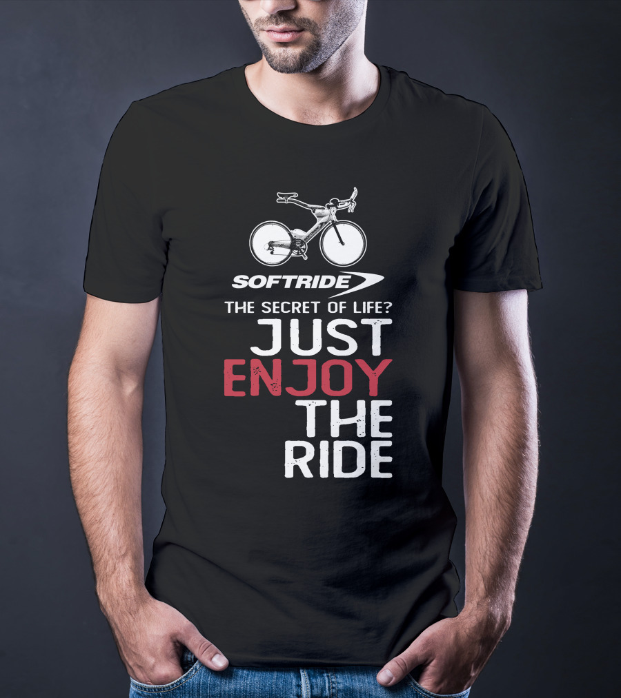 SOFTRIDE Bike The Secret Of Life Just Enjoy The Ride T-Shirt