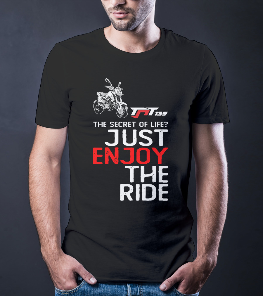 Benelli TNT135 The Secret Of Life Just Enjoy The Ride T-Shirt