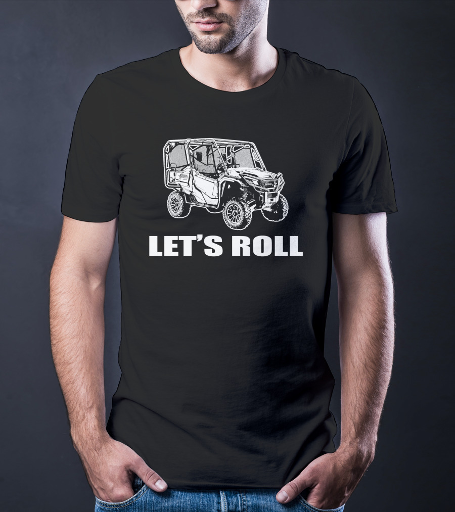 Pioneer 1000 Let's Roll 4x4 Off-Road Vehicle Adventure T-Shirt