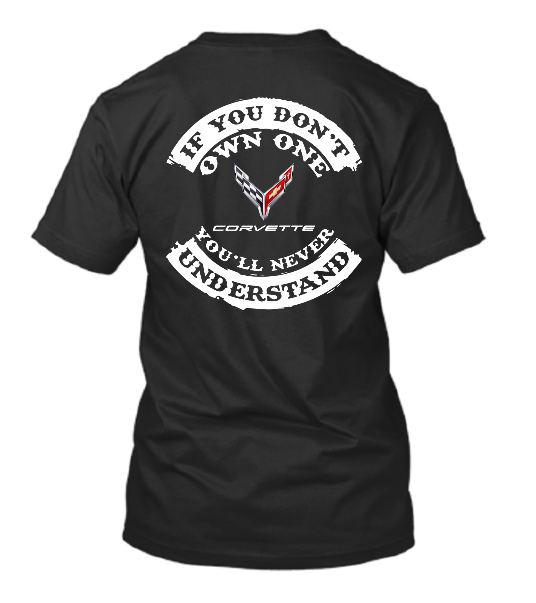 If You Don't Own One You'll Never Understand Corvette C8 T-Shirt
