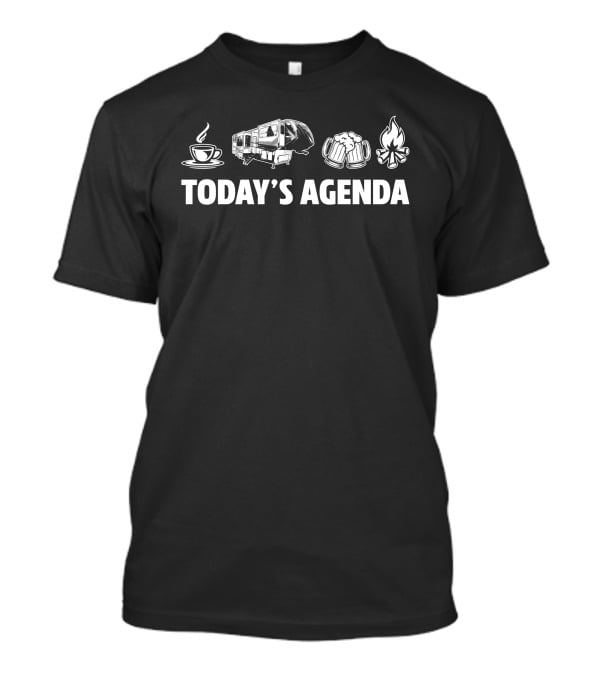 Today's Agenda Coffee RV Beer Campfire Adventure Grand Design Momentum 376TH T-Shirt