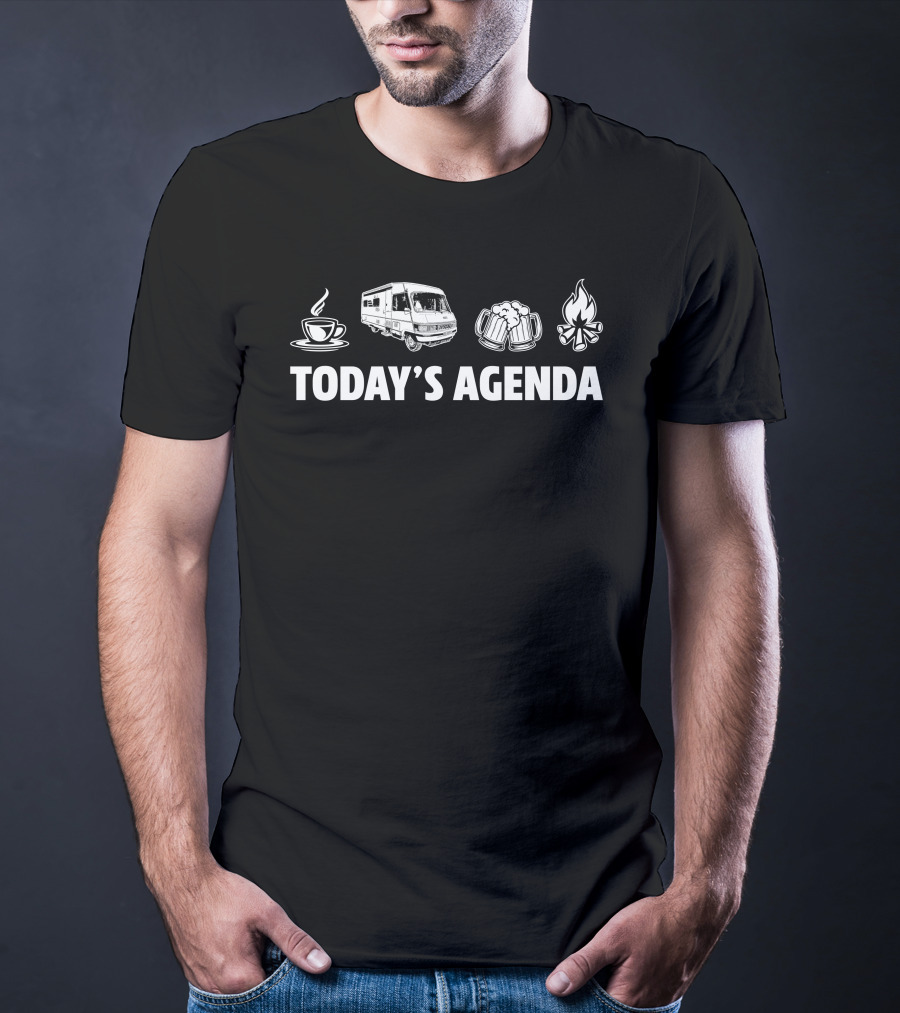 Today's Agenda HYMER B644 Coffee Beer Campfire T-Shirt