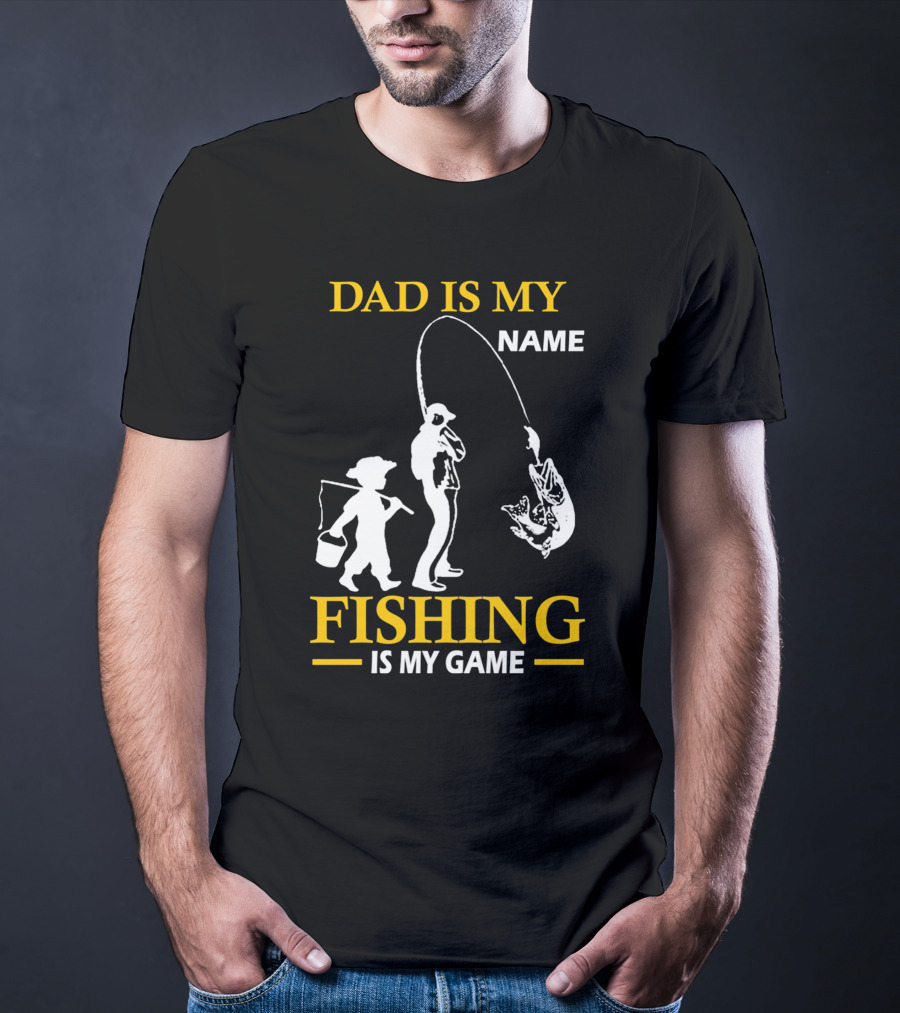 Dad Is My Name Fishing Is My Game White Silhouette Fisherman And Child With Catch T-Shirt