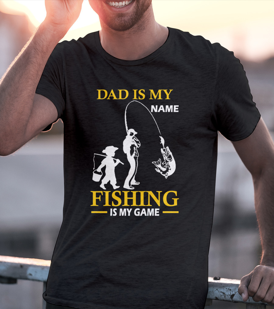 Dad Is My Name Fishing Is My Game White Silhouette Fisherman And Child With Catch T-Shirt