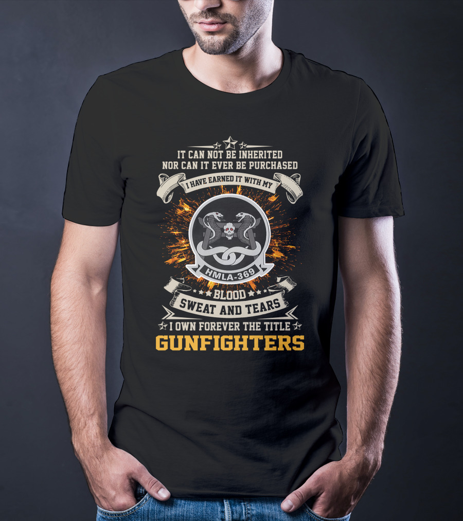 HMLA 369 Blood Sweat And Tears Gunfighters T-Shirt