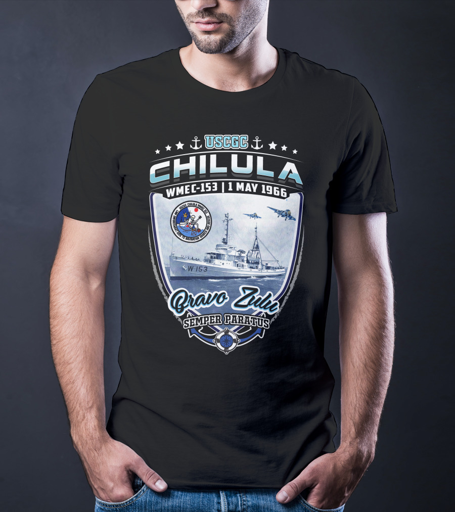Uscgc Chilula Wmec-153 Bravo Zulu Semper Paratus 1 May 1966 T-Shirt