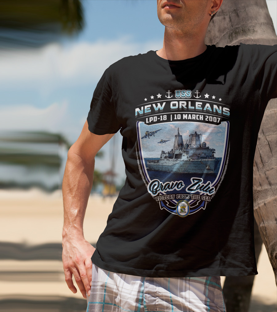Uss New Orleans Lpd-18 Bravo Zulu Victory From The Sea 10 March 2007 T-Shirt