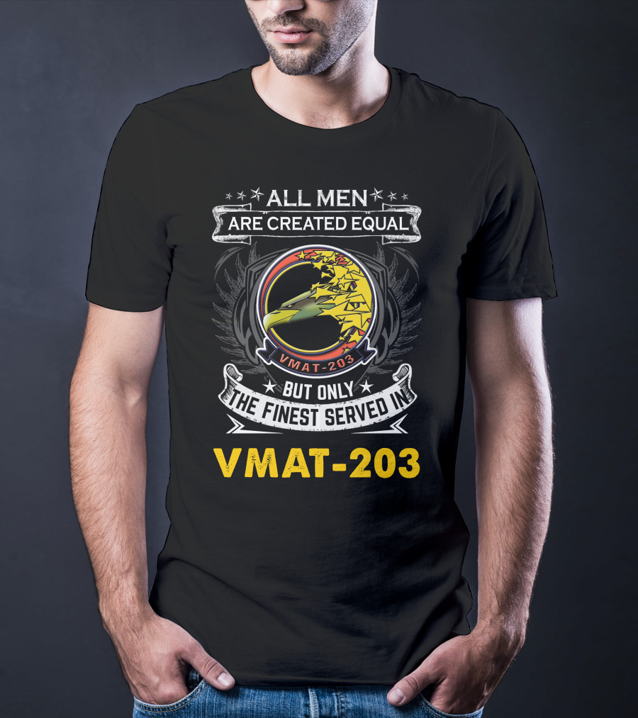 All Men Are Created Equal But Only The Finest Served In T-Shirt