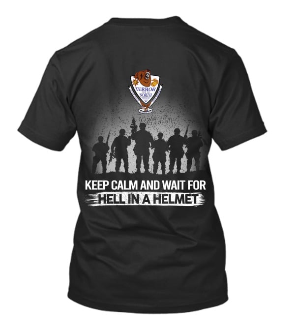 1St Battalion 24Th Marines Terror North Keep Calm And Wait For Hell In A Helmet T-Shirt