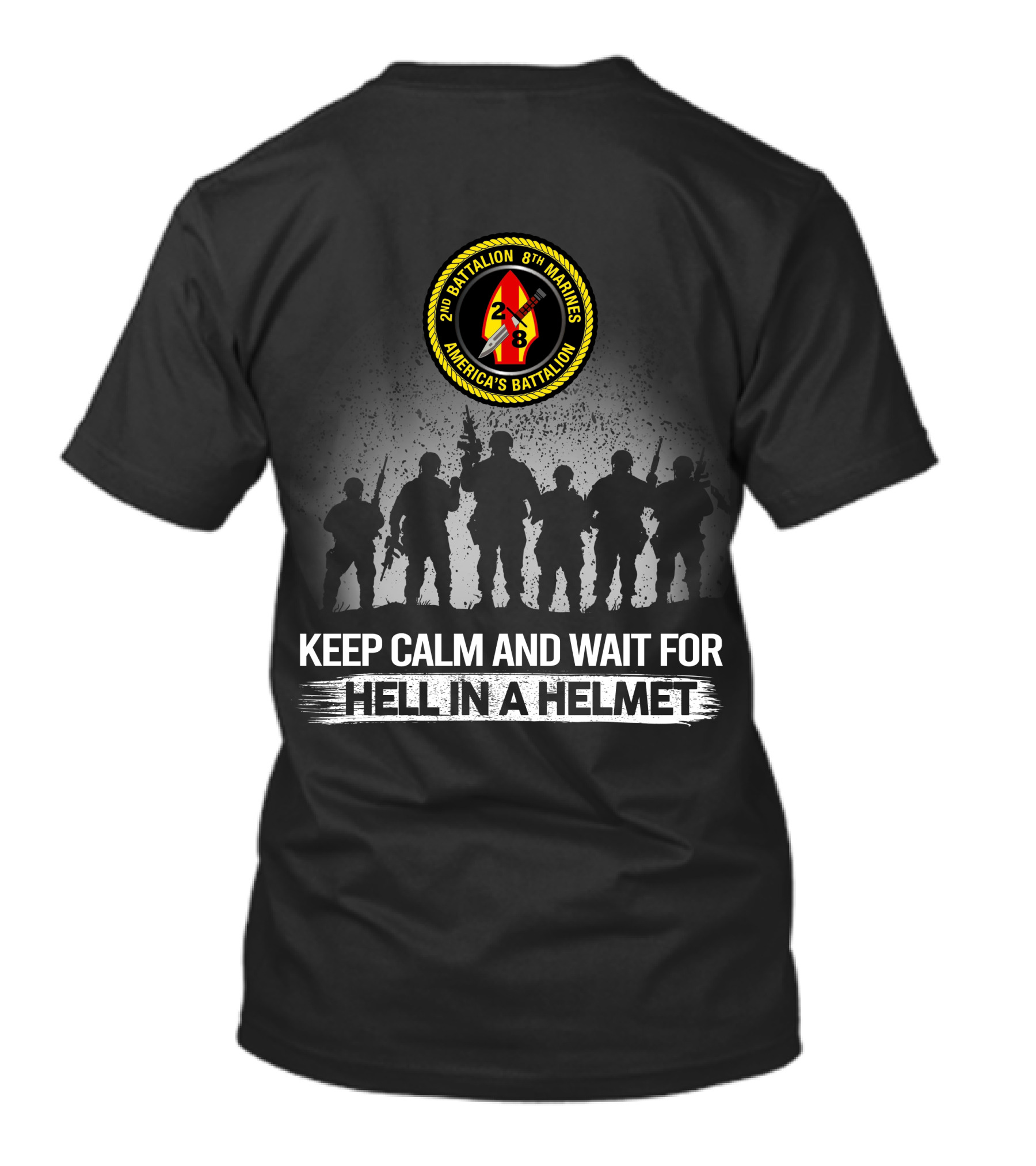 2Nd Battalion 8Th Marines America's Battalion Keep Calm And Wait For Hell In A Helmet T-Shirt