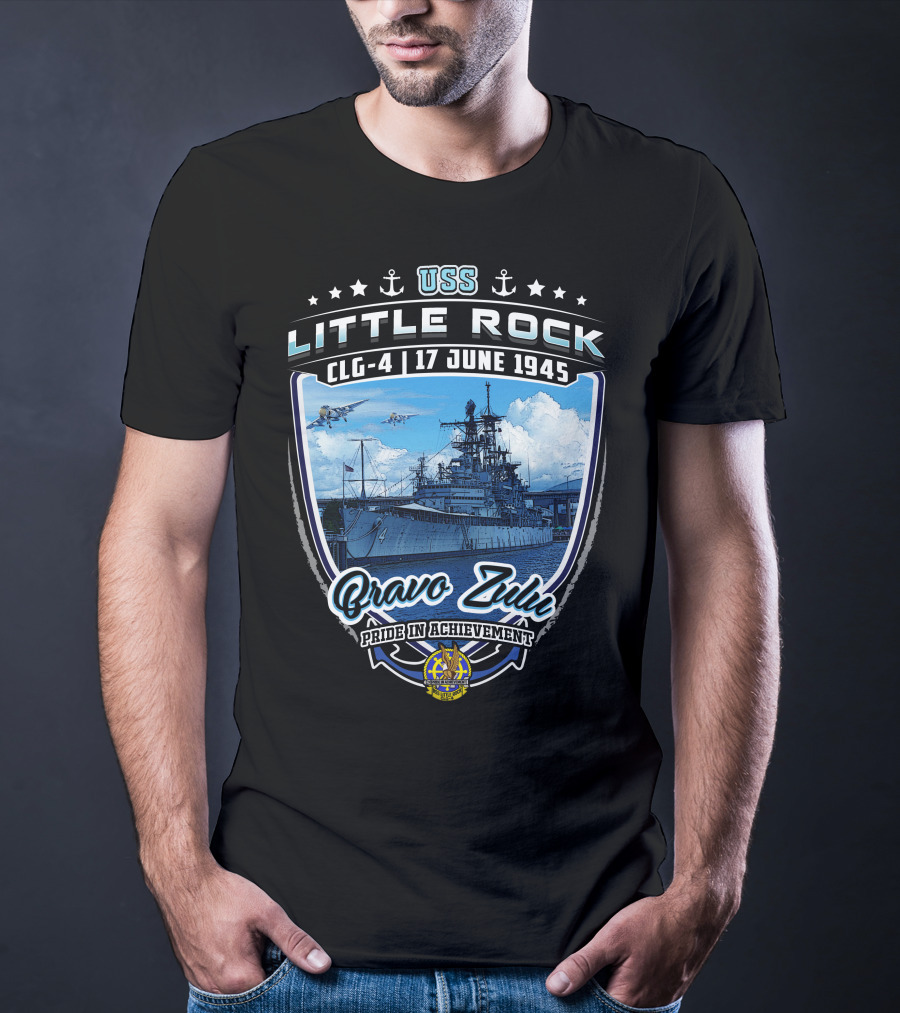 Uss Little Rock Clg-4 17 June 1945 Bravo Zulu Pride In Achievement T-Shirt