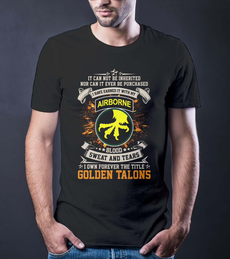 17th Airborne Division Golden Talons Blood Sweat And Tears T-Shirt