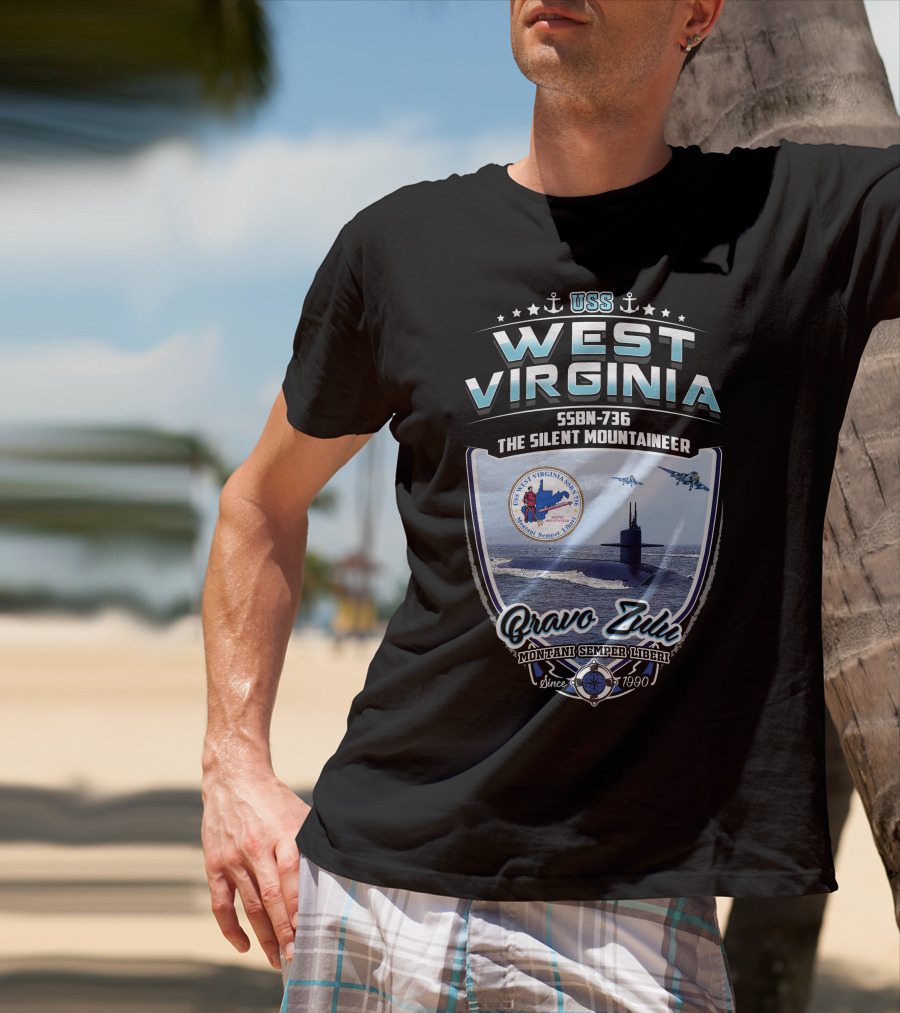 Uss West Virginia Ssbn-736 The Silent Mountaineer Bravo Zulu Montani Semper Liberi Since 7990 T-Shirt