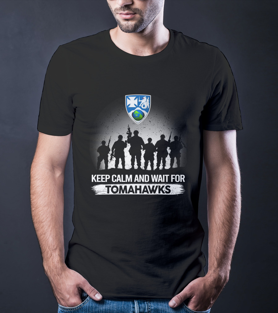 Keep Calm And Wait For Tomahawks 23Rd Infantry Regiment Silhouette Shield Heroes T-Shirt