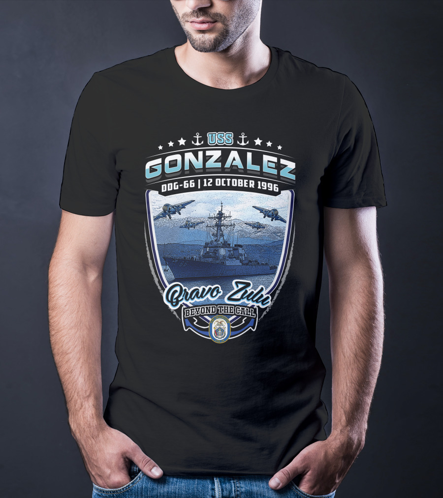 Uss Gonzalez Ddg-66 Bravo Zulu Beyond The Call 12 October 1996 T-Shirt