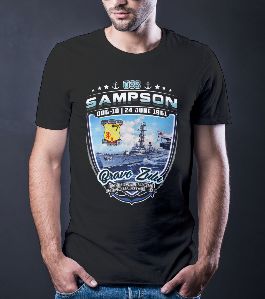 Uss Sampson Ddg-10 24 June 1961 Bravo Zulu Fortes Fortuna Juvat Fortune Favors The Brave T-Shirt