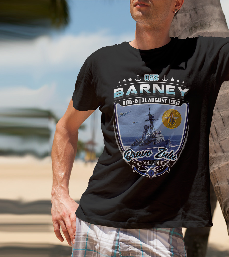 Uss Barney Ddg-6 Bravo Zulu The Grey Ghost 11 August 1962 T-Shirt