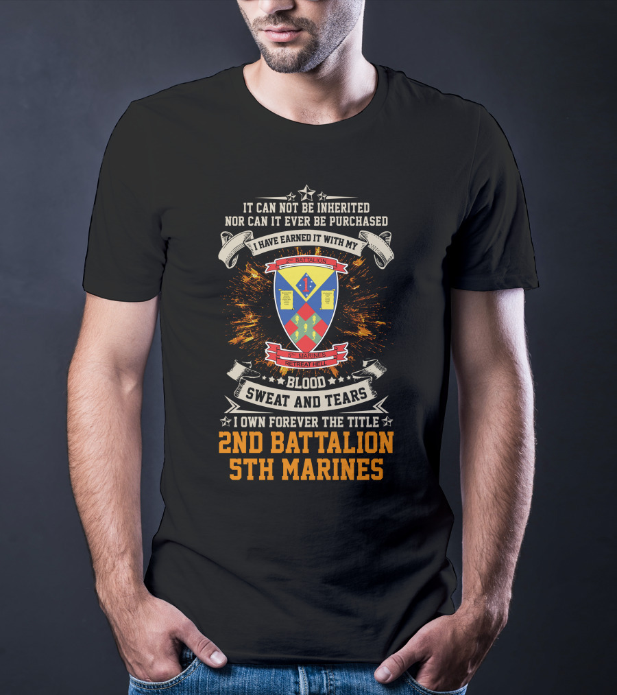 2Nd Battalion 5Th Marines Blood Sweat And Tears Honor Shield Crest T-Shirt