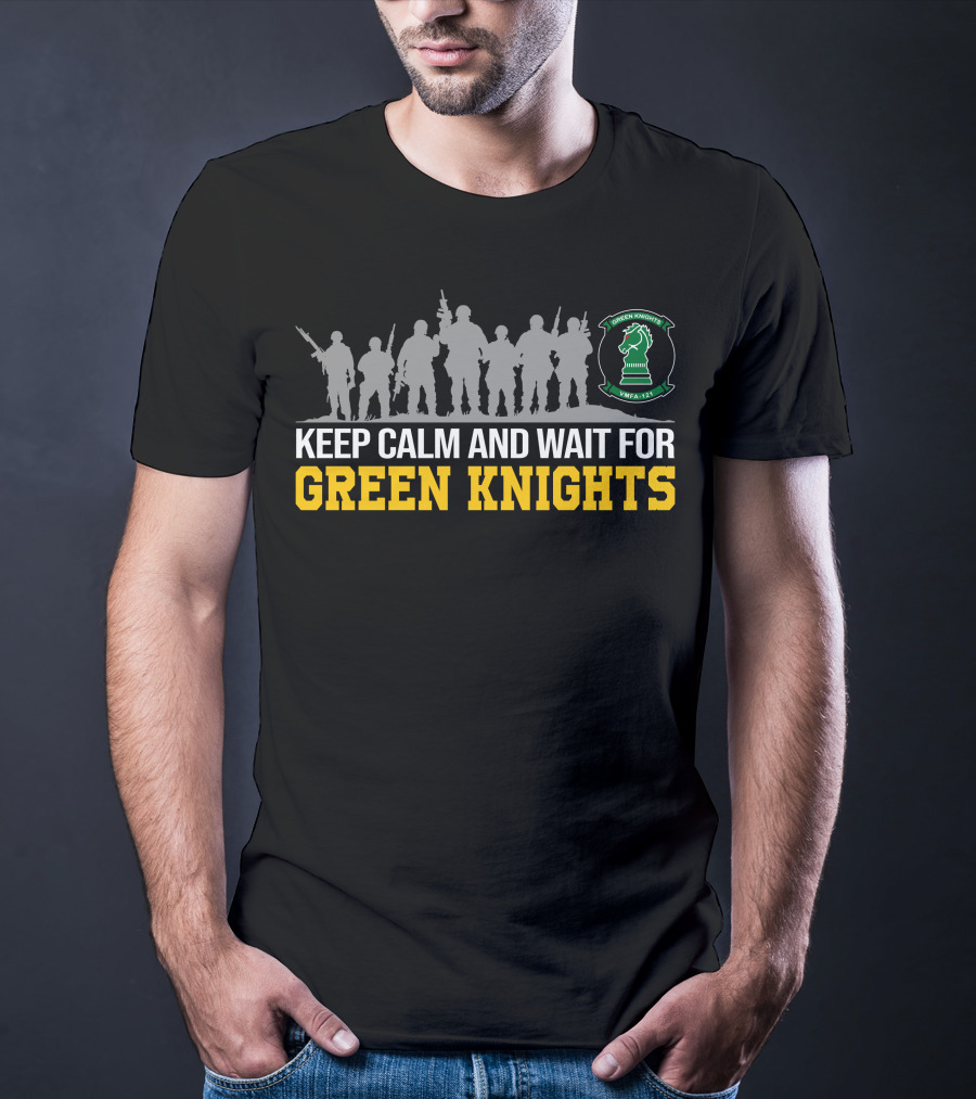 Keep Calm And Wait For Green Knights Vmfa-121 T-Shirt