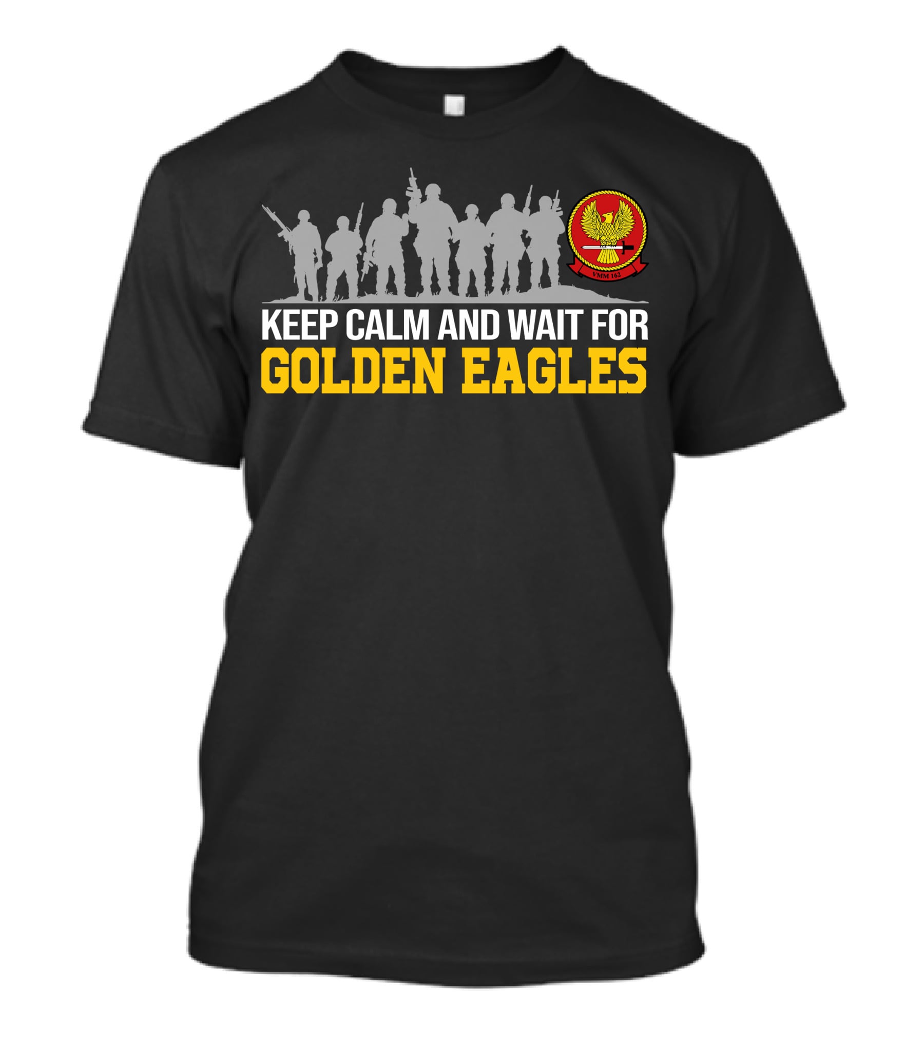 Keep Calm And Wait For Golden Eagles Vmm-162 T-Shirt
