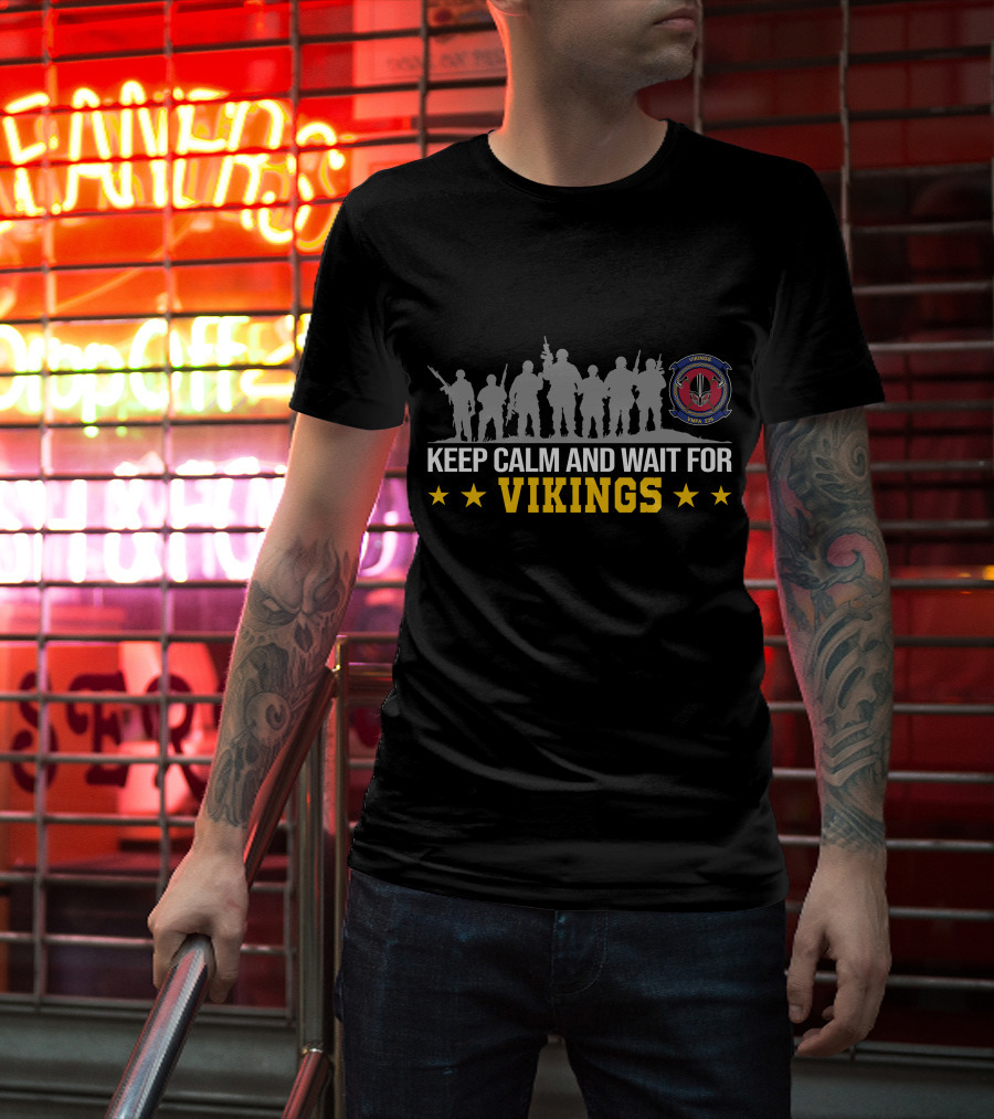 Keep Calm And Wait For Vikings Vmfa 225 T-Shirt