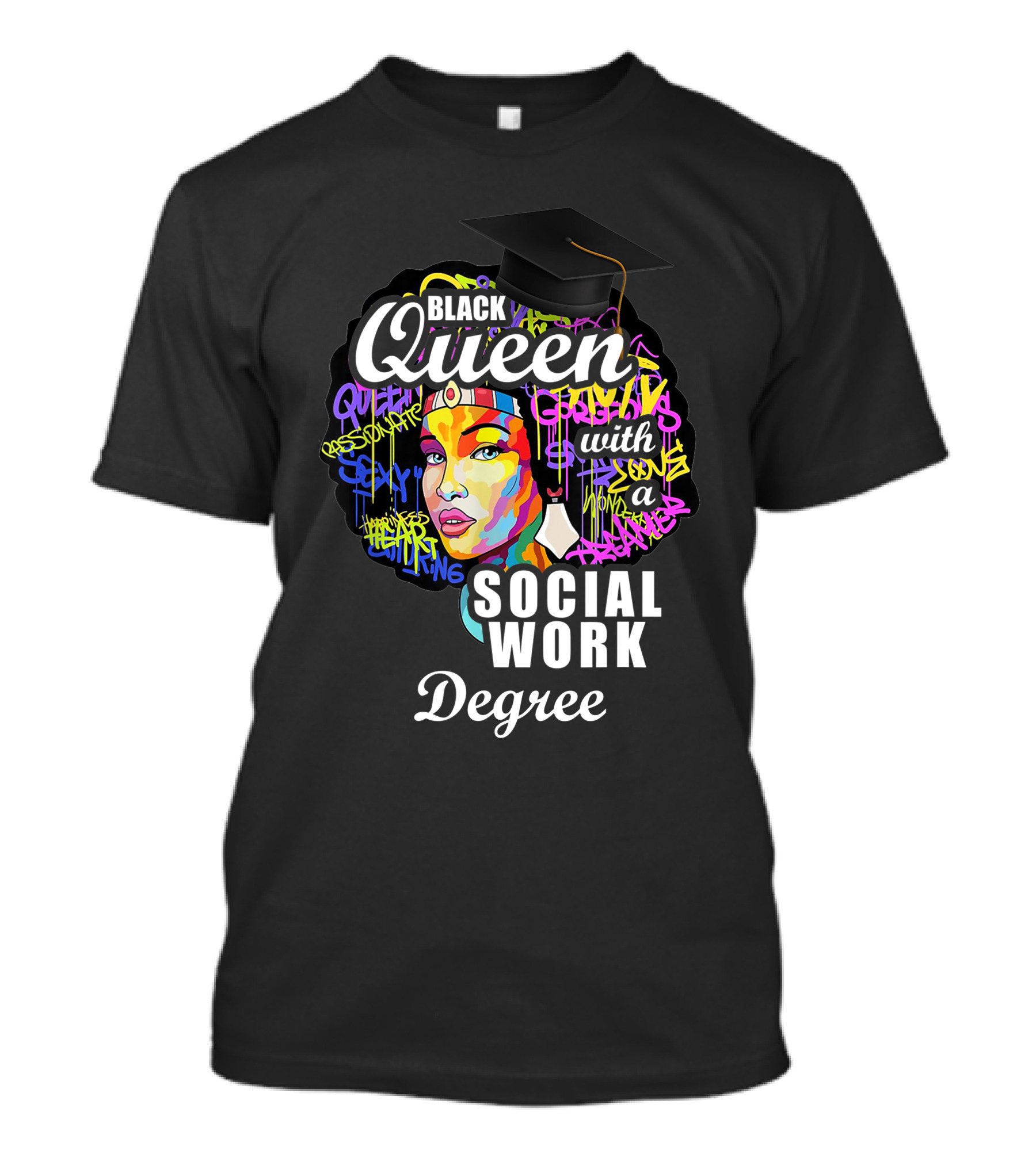 Black Queen Social Work Degree With Graduation Cap And Colorful Abstract T-Shirt