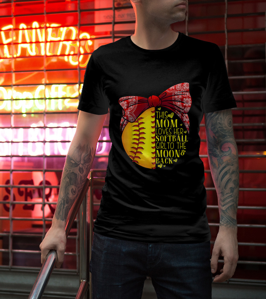 This Mom Loves Her Softball Girl To The Moon And Back T-Shirt