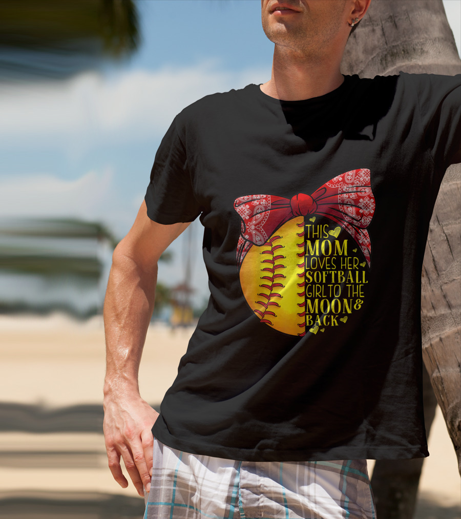 This Mom Loves Her Softball Girl To The Moon And Back T-Shirt