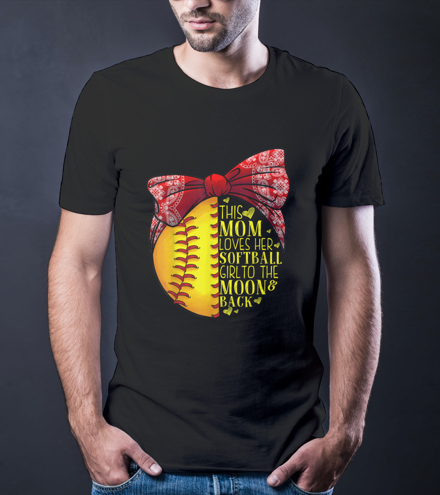 This Mom Loves Her Softball Girl To The Moon And Back T-Shirt