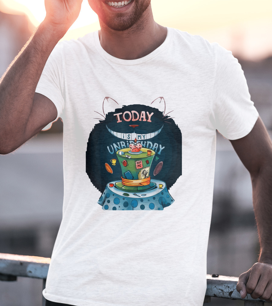 Today Is My Unbirthday Funny Cat Lover Eat Me 10/6 Hat Cheshire Table T-Shirt