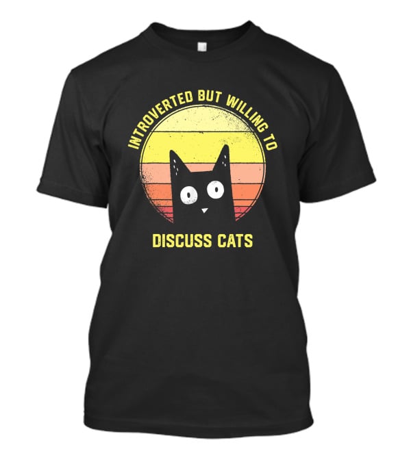 Introverted But Willing To Discuss Cats Retro Vintage Style Cat Lover T-Shirt