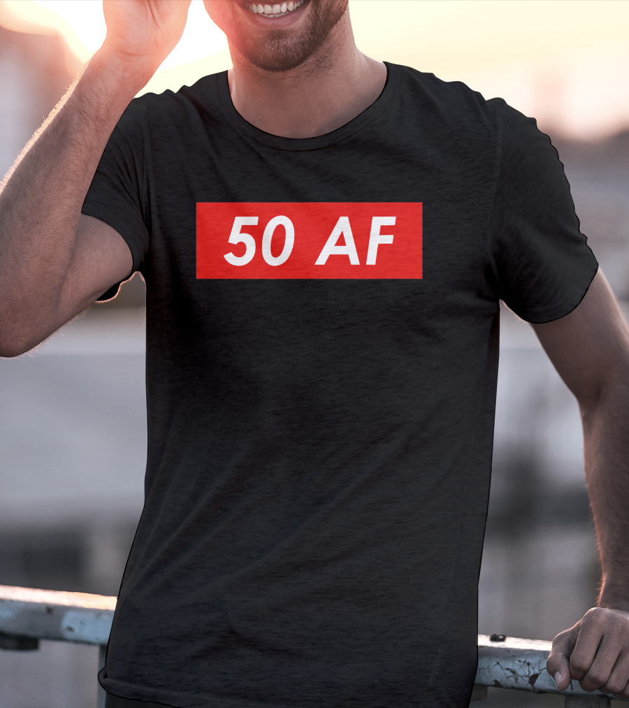 50 AF Birthday T-Shirt