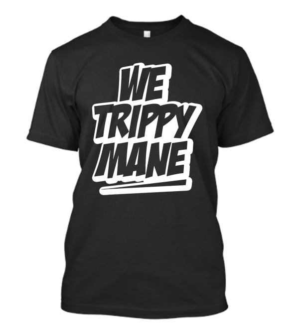 Three 6 Mafia We Trippy Mane Merchandise T-Shirt
