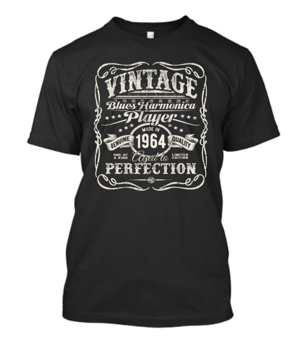 Vintage Blues Harmonica Player Made In 1964 Aged To Perfection Genuine Quality T-Shirt